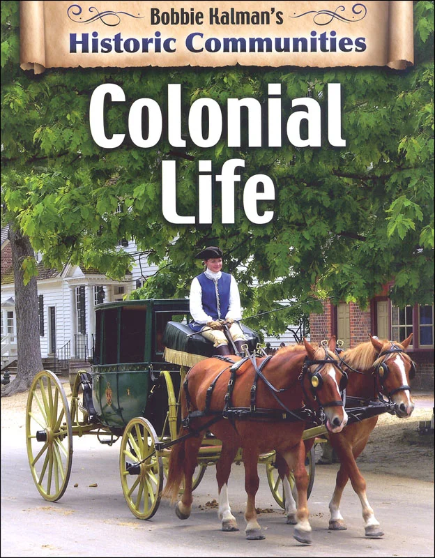 Colonial Life (Historic Communities)
