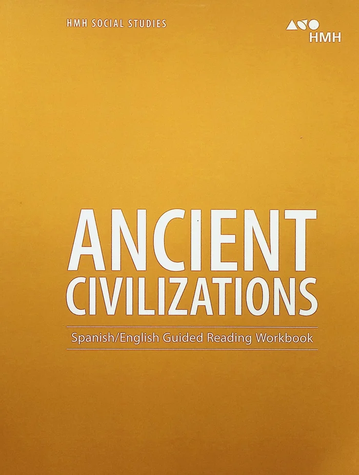 HMH Social Studies: Ancient Civilizations Spanish/English Guided ReadingWorkbook