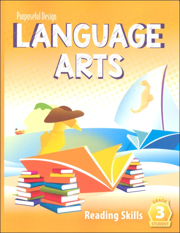Purposeful Design Language Arts: Grade 3 Reading Skills Student Edition