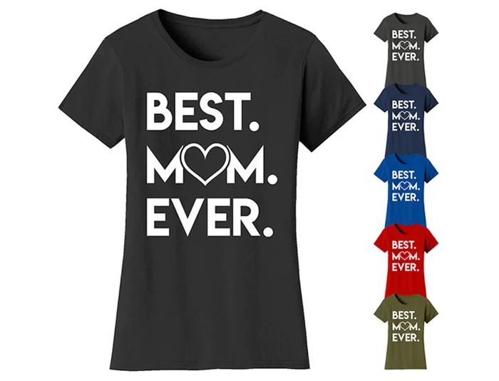 Women’s ‘Best Mom Ever’ Heart T-Shirt (S-2XL)