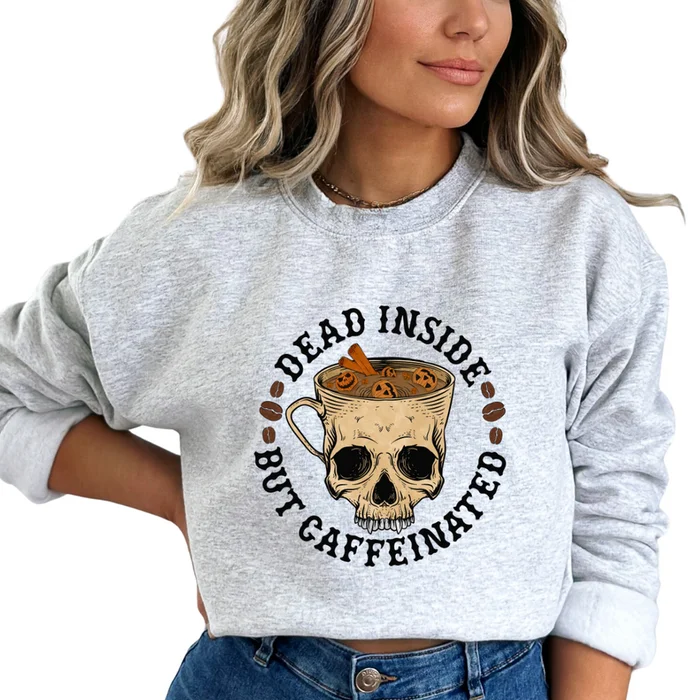 'Dead Inside but Caffeinated' Crewneck Sweatshirt